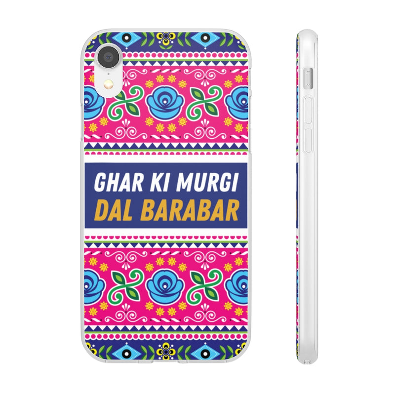 Ghar Ki Murgi Dal Barabar Flexi Cases - iPhone XR - Phone Case by GTA Desi Store