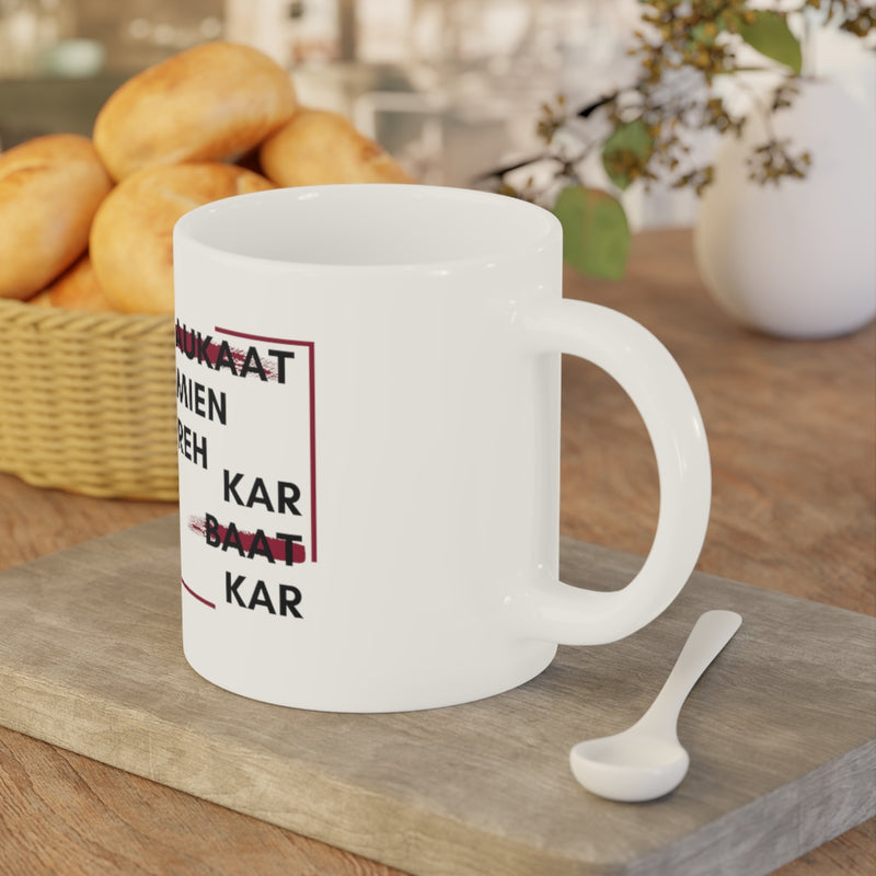 Aukaat Mein Reh Keh Baat Kar Ceramic Mugs (11oz\15oz\20oz) - Mug by GTA Desi Store