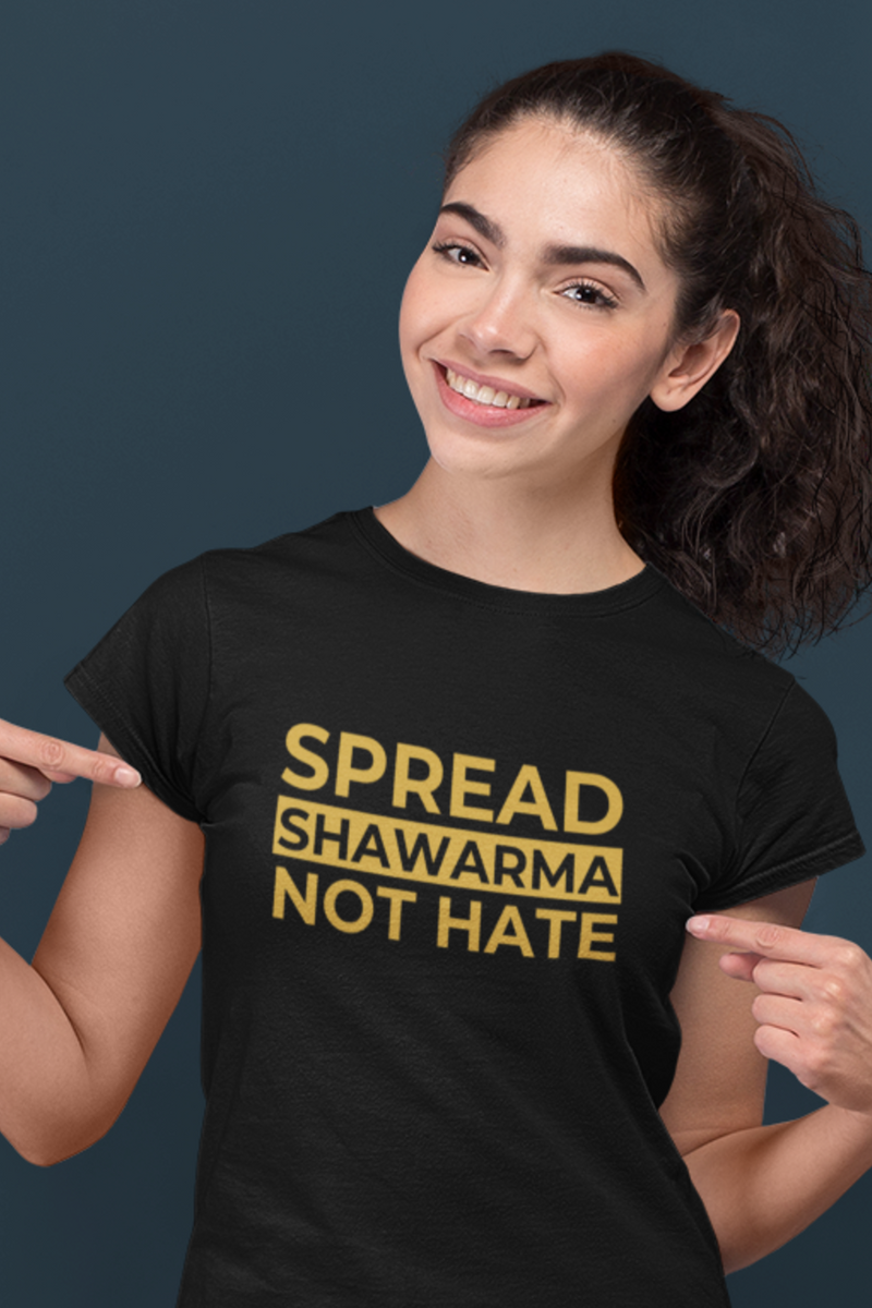 SPREAD SHAWARMA NOT HATE Women's Favorite Tee - T-Shirt by GTA Desi Store