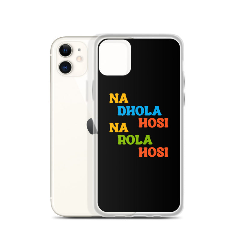 Na Dhola Hosi iPhone Case - by GTA Desi Store