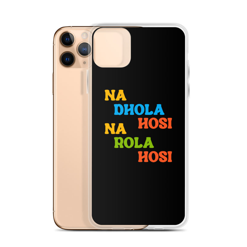 Na Dhola Hosi iPhone Case - by GTA Desi Store