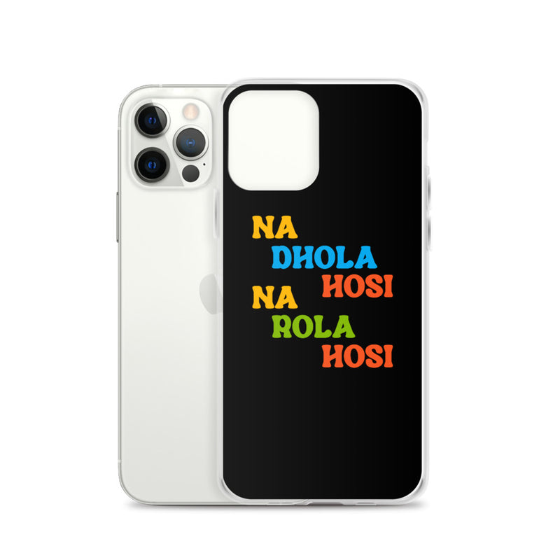 Na Dhola Hosi iPhone Case - by GTA Desi Store
