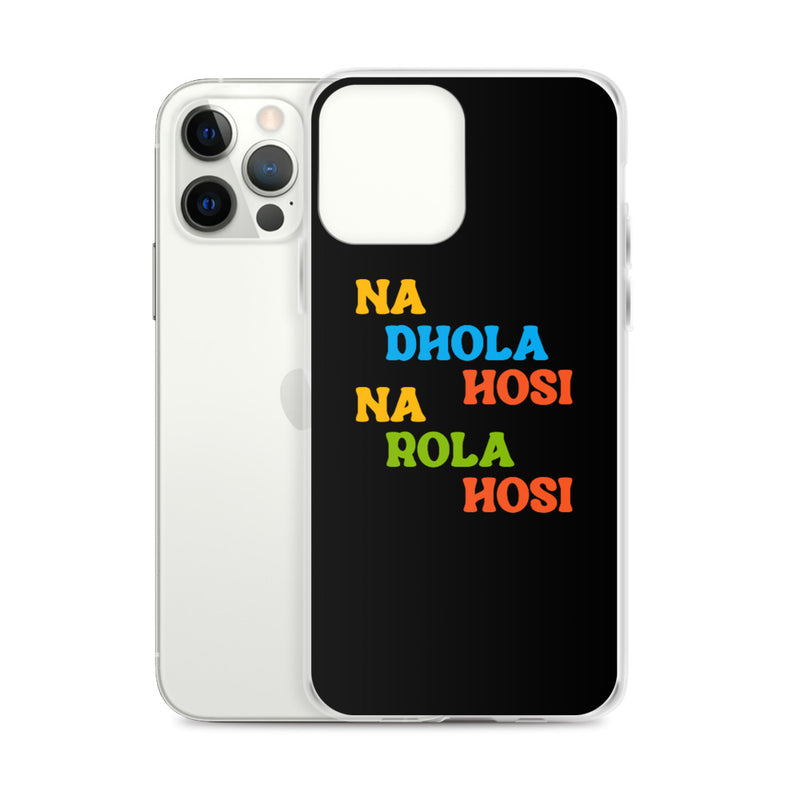 Na Dhola Hosi iPhone Case - by GTA Desi Store
