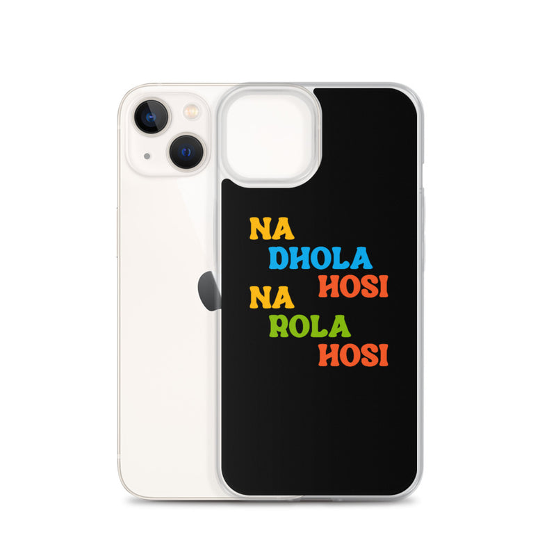 Na Dhola Hosi iPhone Case - by GTA Desi Store