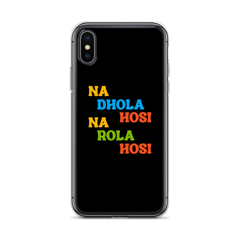 Na Dhola Hosi iPhone Case - iPhone X/XS - by GTA Desi Store