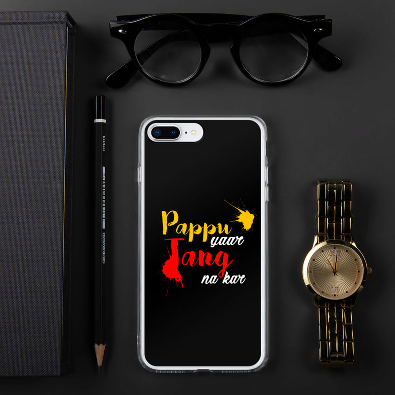 Pappu Yaar Tang Na Kar iPhone Case - iPhone 7 Plus/8 Plus - phone covers by GTA Desi Store
