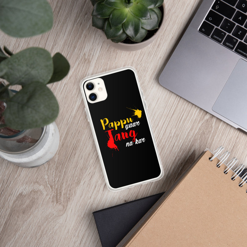 Pappu Yaar Tang Na Kar iPhone Case - phone covers by GTA Desi Store