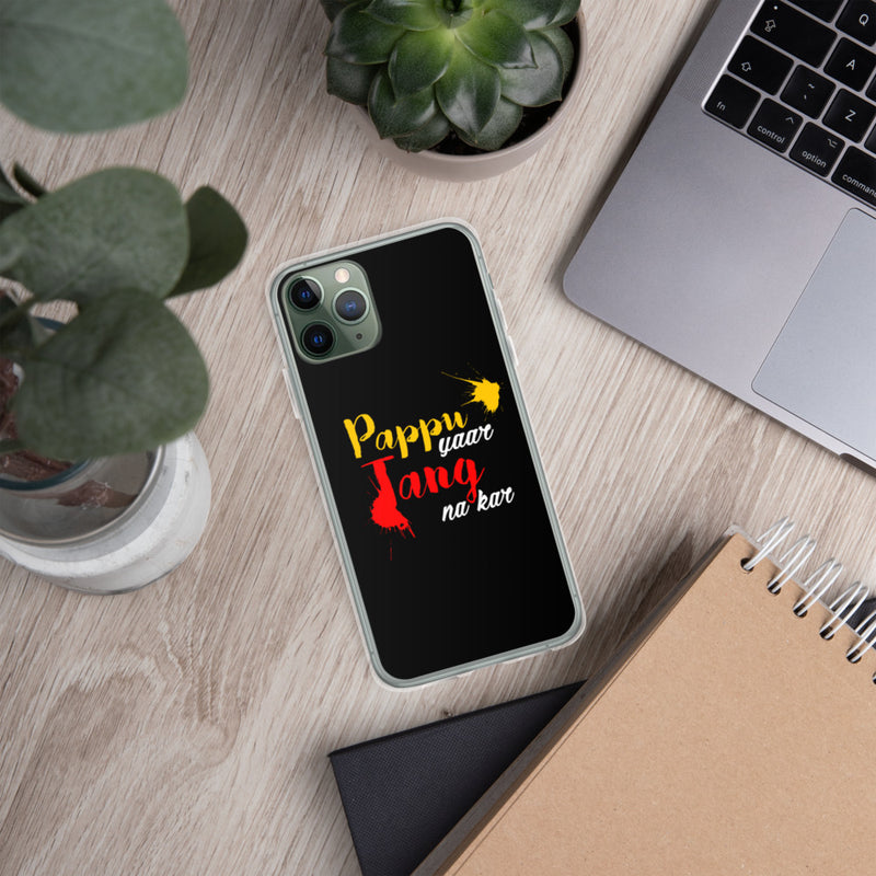Pappu Yaar Tang Na Kar iPhone Case - phone covers by GTA Desi Store