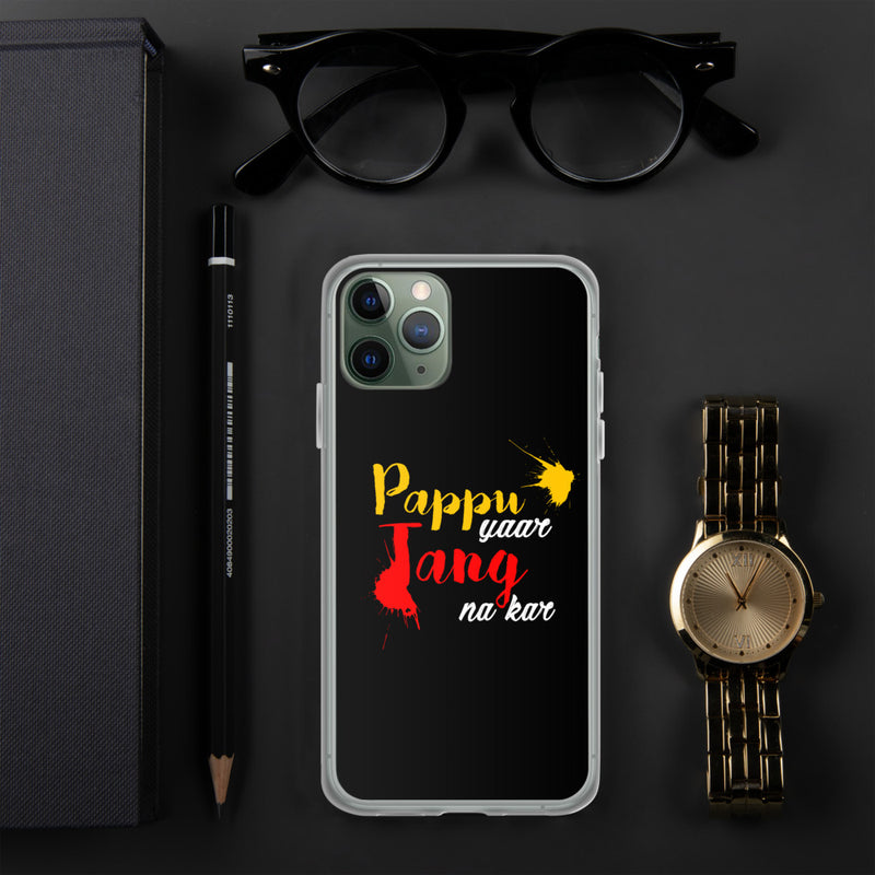 Pappu Yaar Tang Na Kar iPhone Case - iPhone 11 Pro - phone covers by GTA Desi Store