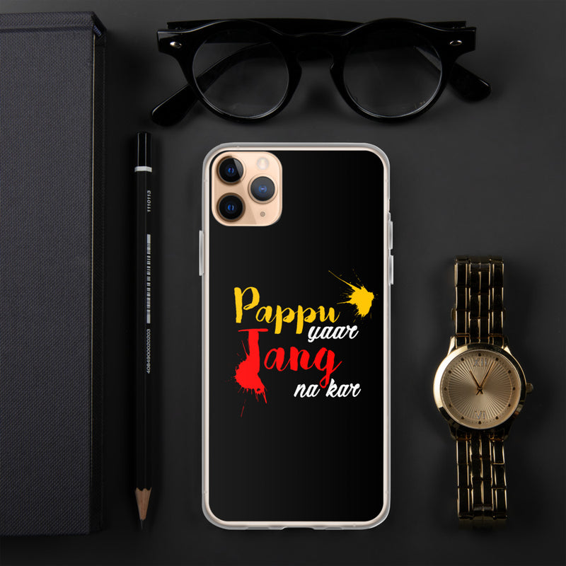Pappu Yaar Tang Na Kar iPhone Case - iPhone 11 Pro Max - phone covers by GTA Desi Store