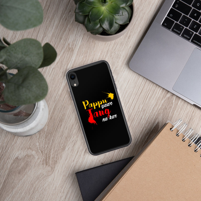 Pappu Yaar Tang Na Kar iPhone Case - phone covers by GTA Desi Store
