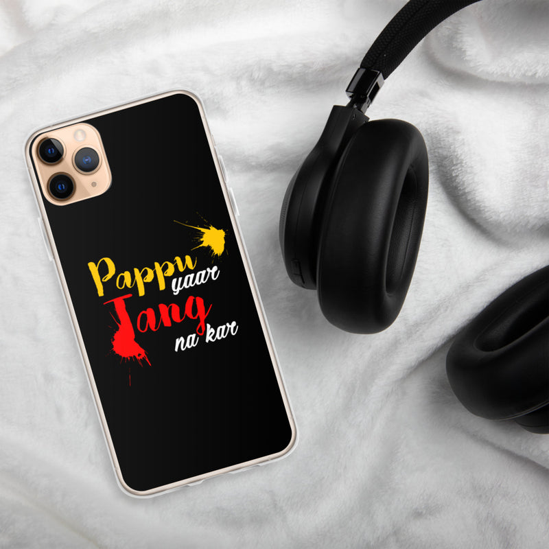 Pappu Yaar Tang Na Kar iPhone Case - phone covers by GTA Desi Store
