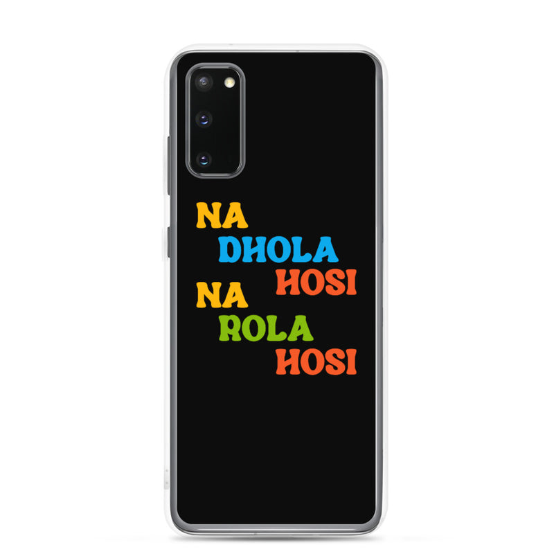 Na Dhola Hosi Samsung Case - Samsung Galaxy S20 - by GTA Desi Store