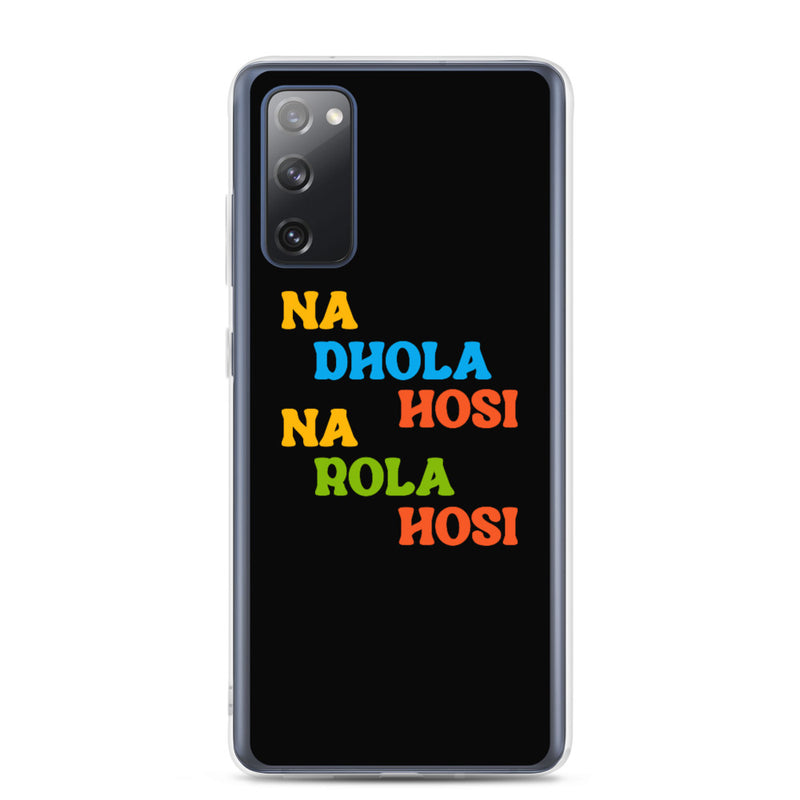 Na Dhola Hosi Samsung Case - Samsung Galaxy S20 FE - by GTA Desi Store